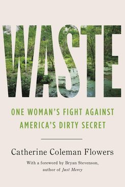 ‘Waste: One Woman’s Fight Against America’s Dirty Secret’
