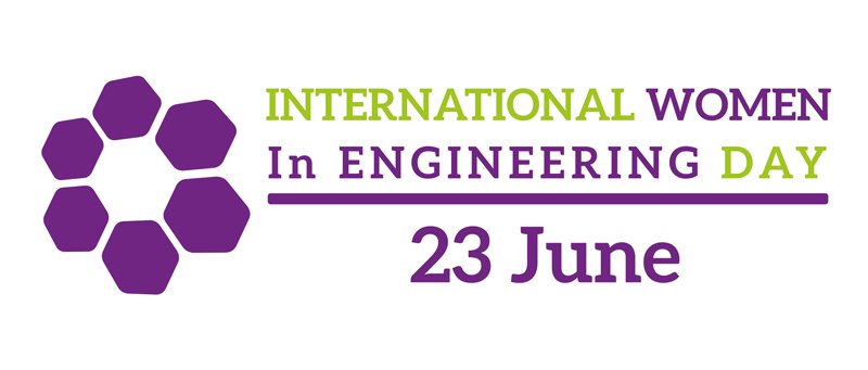 Celebrating International Women in Engineering Day #INWED21