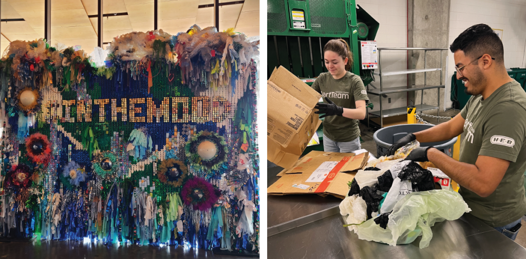 Two photos. On the left: a large mixed media display that says #InTheMood made of scrap materials. On the right: two people sort plastic bags and cardboard boxes in a large room with a recycling machine behind them.